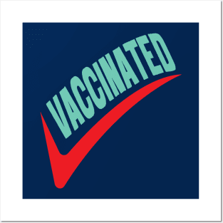 I had vaccinated, vaccination, vaccine, immunized Posters and Art